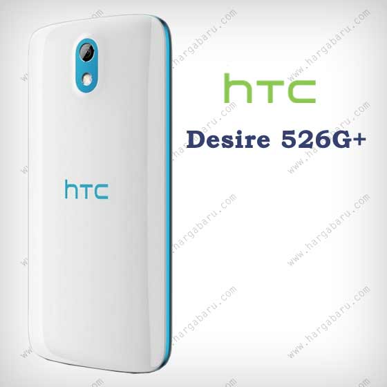 Kelebihan HTC Desire 526G+