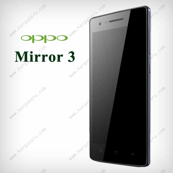 Kelebihan Oppo Mirror 3