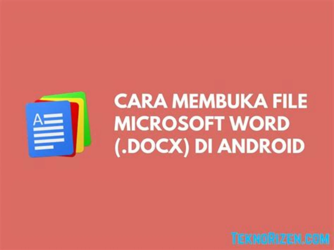 Cara Membuka File Docx (Ms Word) Di Android