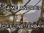 Game Grafis Terbaik Android Offline