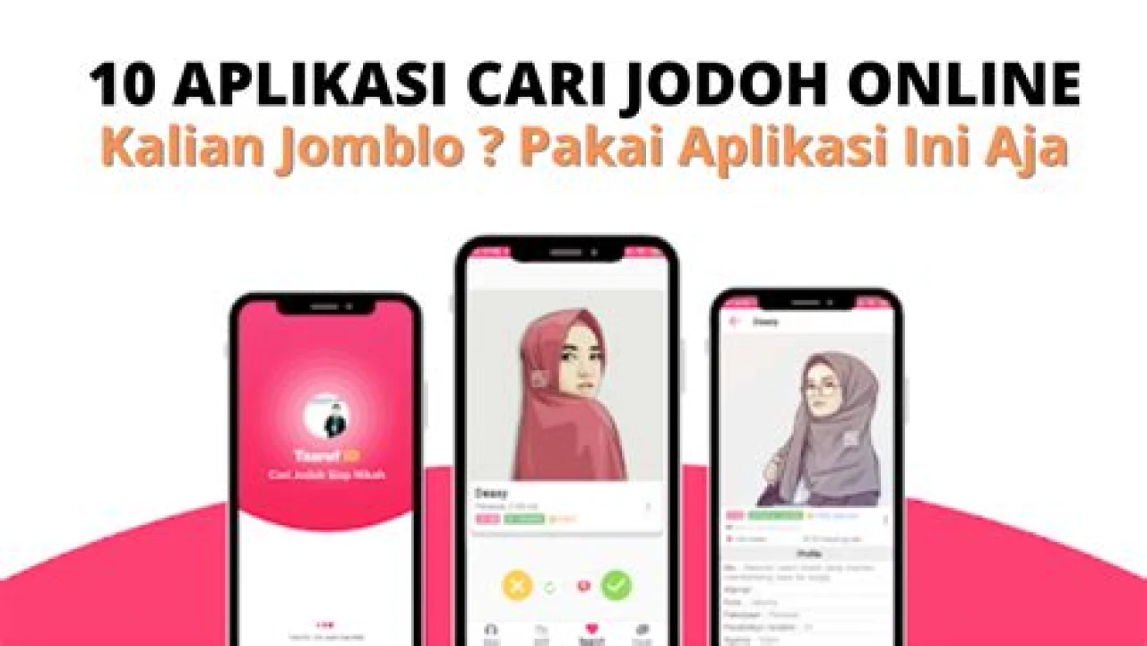 Rekomendasi 10 Aplikasi Cari Jodoh Online Terbaik di Indonesia Tahun